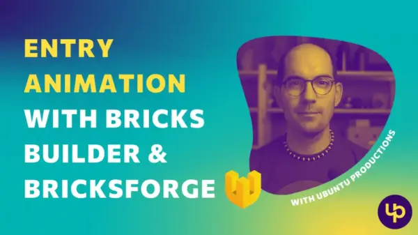 Entry animation for Bricks Builder and Bricksforge
